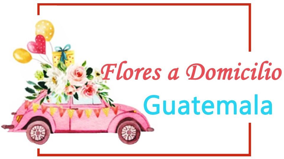 Flores a domicilio Guatemala